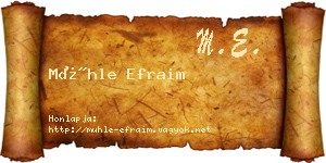 Mühle Efraim névjegykártya